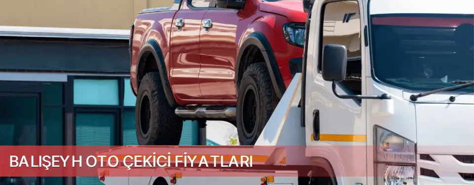 Balışeyh İlçemi Oto Çekici Fiyatları